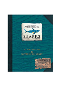 Encyclopedia Prehistorica Sharks and Other Sea Mon