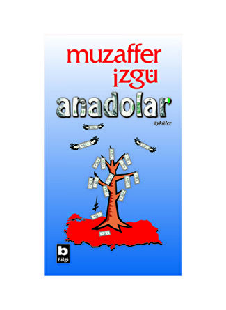 Bilgi Kitap Muzaffer İzgü - Anadolar