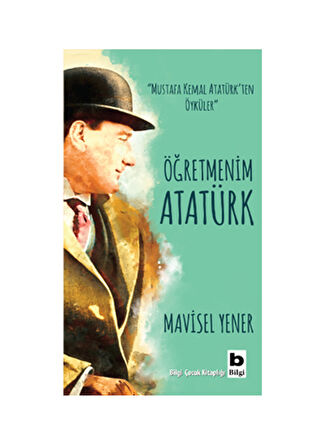 Öğretmenim Atatürk