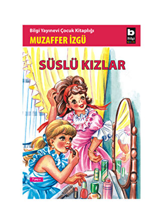 Bilgi Kitap Süslü Kızlar