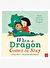 When A Dragon Comes To Stay