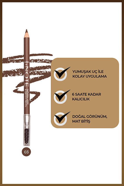 Note Natural Look Eyebrow Pencil 03 Brown Kaş Kalemi - Kahverengi 2