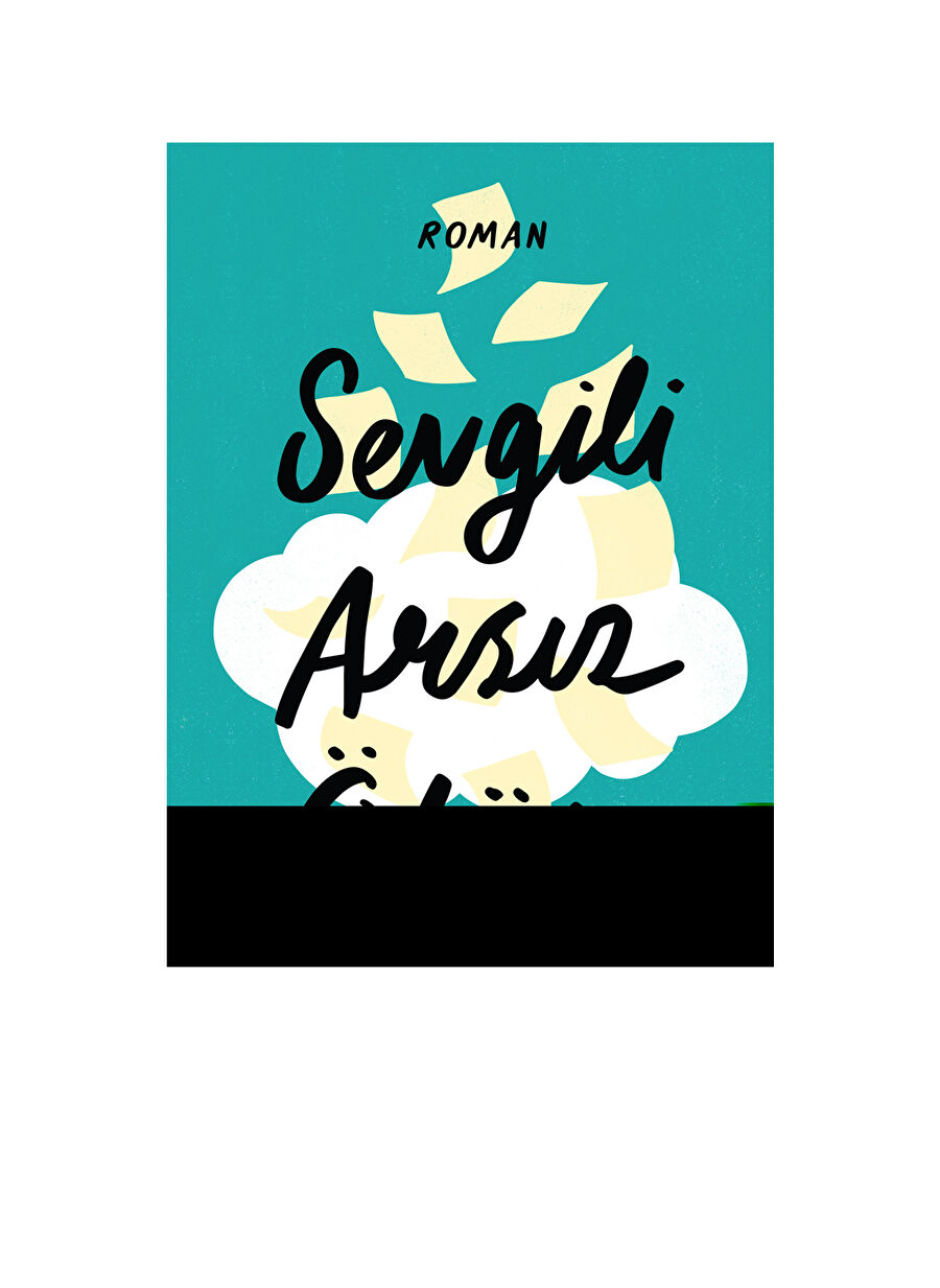 Sevgili Arsız Ölüm (Ciltli Baskı)