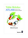 Bilgi Kitap Tıbbi Bitkiler Atlası