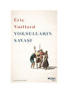 Can Yayınları ERIC VUILLARD Yoksulların Savaşı